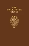 Two Wycliffite Texts cover