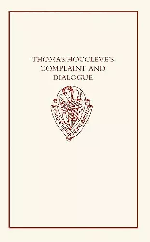 Thomas Hoccleve's Complaint and Dialogue cover