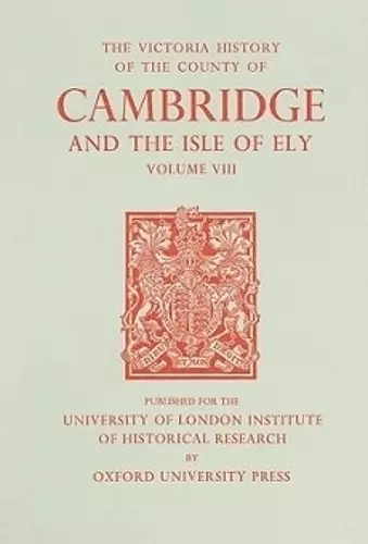 A History of the County of Cambridge and the Isle of Ely cover