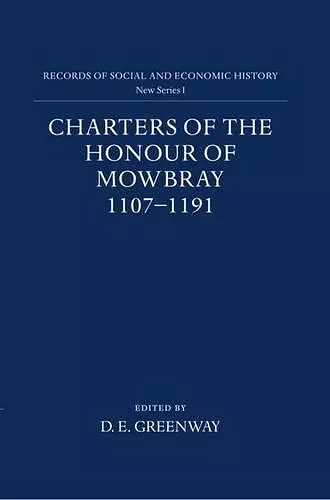 Charters of the Honour of Mowbray 1107-1191 cover