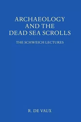 Archaeology and the Dead Sea Scrolls cover