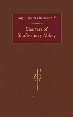 Charters of Shaftesbury Abbey cover