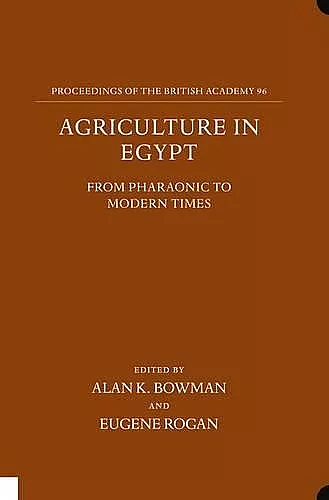 Agriculture in Egypt from Pharaonic to Modern Times cover