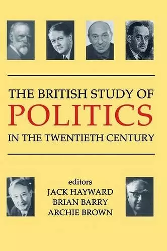 The British Study of Politics in the Twentieth Century cover