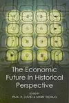 The Economic Future in Historical Perspective cover