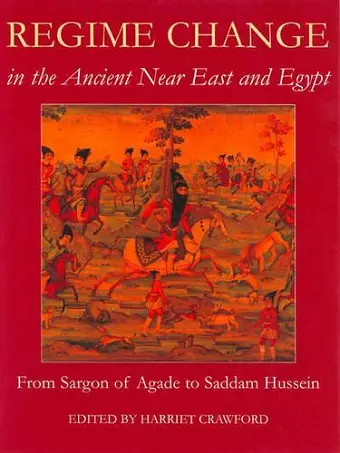 Regime Change in the Ancient Near East and Egypt cover