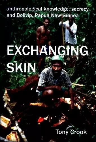 Anthropological Knowledge, Secrecy and Bolivip, Papua New Guinea cover