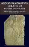 Anglo-Saxon/Irish Relations before the Vikings cover