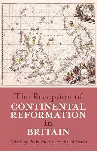 The Reception of Continental Reformation in Britain cover