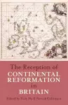 The Reception of Continental Reformation in Britain cover