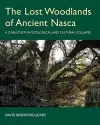 The Lost Woodlands of Ancient Nasca cover