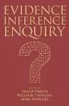 Evidence, Inference and Enquiry cover