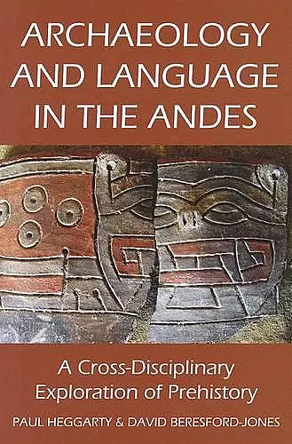 Archaeology and Language in the Andes cover