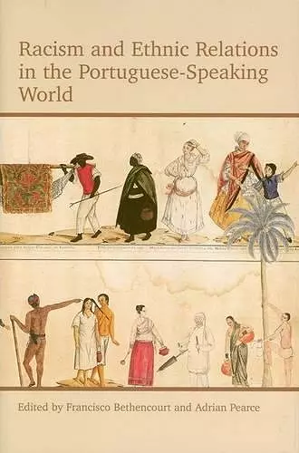 Racism and Ethnic Relations in the Portuguese-Speaking World cover