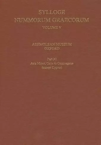 Sylloge Nummorum Graecorum, Volume V, Ashmolean Museum, Oxford. Part XI, Caria to Commagene (except Cyprus) cover