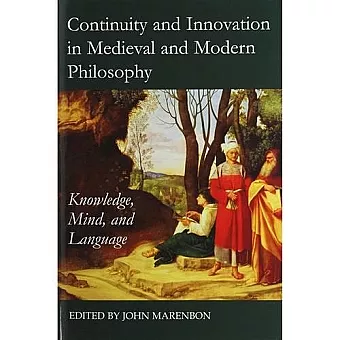 Continuity and Innovation in Medieval and Modern Philosophy cover