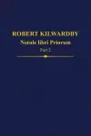 Robert Kilwardby, Notule libri Priorum, Part 2 cover