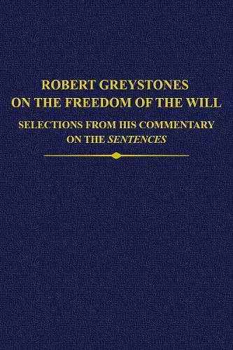 Robert Greystones on the Freedom of the Will cover