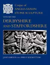 Corpus of Anglo-Saxon Stone Sculpture, Volume XIII, Derbyshire and Staffordshire cover