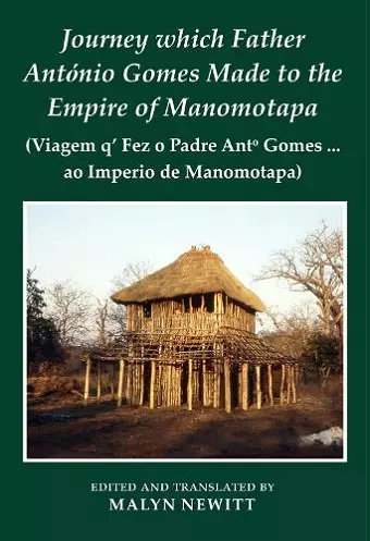 Journey which Father António Gomes made to the Empire of Manomotapa cover