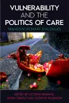 Vulnerability and the Politics of Care cover