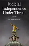 Judicial Independence Under Threat cover