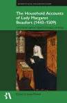 The Household Accounts of Lady Margaret Beaufort (1443-1509) cover