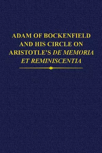 Adam of Bockenfield and his circle on Aristotle's De memoria et reminiscentia cover