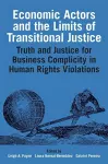 Economic Actors and the Limits of Transitional Justice cover