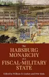 The Habsburg Monarchy as a Fiscal-Military State cover