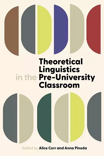 Theoretical Linguistics in the Pre-University Classroom cover