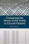 Comparing the Worth of the While in Fiji and Finland cover