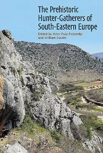 The Prehistoric Hunter-Gatherers of South-Eastern Europe cover