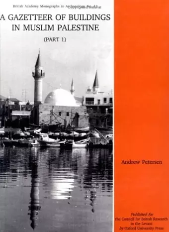 Gazetteer of Buildings in Muslim Palestine (Part 1) cover