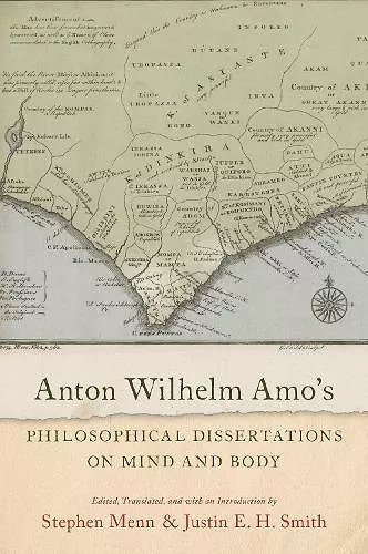 Anton Wilhelm Amo's Philosophical Dissertations on Mind and Body cover