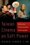 Taiwan Cinema as Soft Power cover