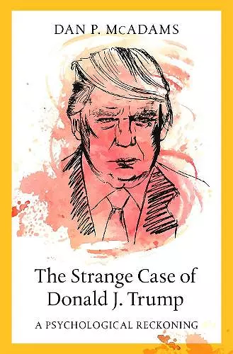 The Strange Case of Donald J. Trump cover