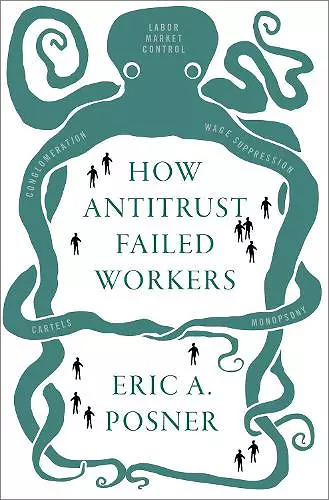 How Antitrust Failed Workers cover