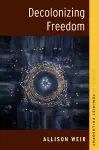 Decolonizing Freedom cover