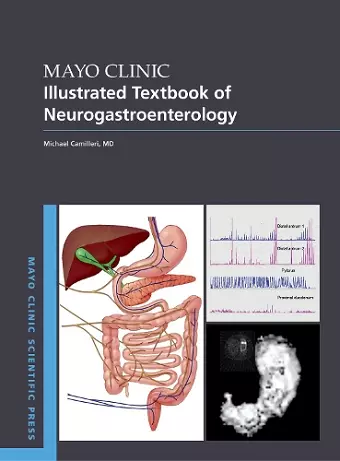 Mayo Clinic Illustrated Textbook of Neurogastroenterology cover