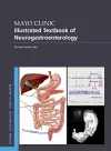 Mayo Clinic Illustrated Textbook of Neurogastroenterology cover