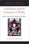 Catholicity and the Covenant of Works cover