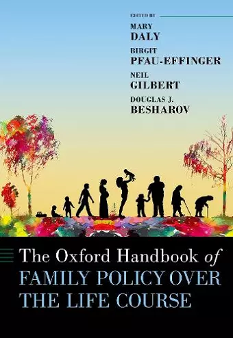 The Oxford Handbook of Family Policy Over The Life Course cover