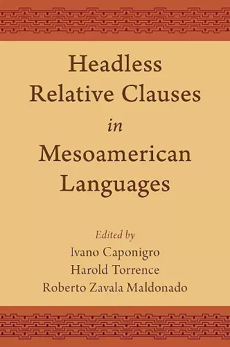 Headless Relative Clauses in Mesoamerican Languages cover