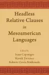 Headless Relative Clauses in Mesoamerican Languages cover