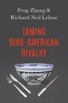 Taming Sino-American Rivalry cover