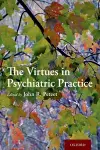 The Virtues in Psychiatric Practice cover