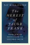 The Heresy of Jacob Frank cover