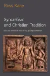 Syncretism and Christian Tradition cover