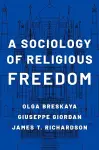 A Sociology of Religious Freedom cover